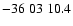 $-36\;03\;10.4$