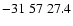 $-31\;57\;27.4$
