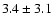 $3.4 \pm 3.1$