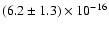 $(6.2 \pm 1.3) \times 10^{-16}$