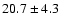 $20.7 \pm 4.3$