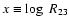 $x \equiv \log~R_{23}$