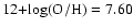 $\rm 12{+}log(O/H) = 7.60$