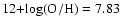 $\rm 12{+}log(O/H) = 7.83$
