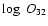 $\log~O_{32}$