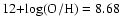 $\rm 12{+}log(O/H) = 8.68$