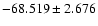 $-68.519 \pm 2.676$