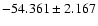 $-54.361 \pm 2.167$