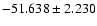 $-51.638 \pm 2.230$