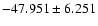 $-47.951 \pm 6.251$