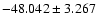 $-48.042 \pm 3.267$