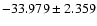 $-33.979 \pm 2.359$