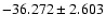 $-36.272 \pm 2.603$