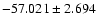 $-57.021 \pm 2.694$