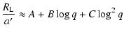 $\displaystyle \frac{R_{\rm L}}{a^{\prime}} \approx A + B \log q + C \log^{2} q$