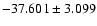 $-37.601 \pm 3.099$