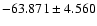 $-63.871 \pm 4.560$