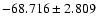 $-68.716 \pm 2.809$