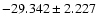 $-29.342 \pm 2.227$