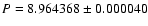 $P = 8.964368 \pm 0.000040$