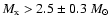 $M_{\rm x}>2.5\pm0.3~M_{\odot}$