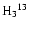 ${{\rm H}_3}^{13}$