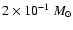 $2\times 10^{-1}~M_\odot$