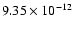 $9.35\times 10^{-12}$