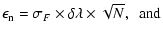 $\displaystyle \epsilon_{\rm n}=\sigma_{F} \times \delta\lambda \times \sqrt{N},
{\rm\ \ and}$