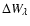 $\Delta W_{\lambda}$