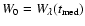 $W_0=W_{\lambda }(t_{\rm med})$