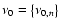 $\nu_{0}=\left\{\nu_{0,n}\right\}$
