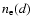 $n_{\rm e}(d)$