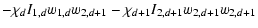 $\displaystyle -\chi_{d}I_{1,d}w_{1,d}w_{2,d+1}-\chi_{d+1}I_{2,d+1}w_{2,d+1}w_{2,d+1}$