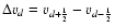 $\Delta v_{d} =v_{d+\frac{1}{2}}-v_{d-\frac{1}{2}}$