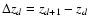 $\Delta z_{d}=z_{d+1}-z_{d}$