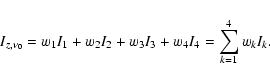 \begin{displaymath}I_{z,\nu_0}
=w_{1}I_{1}+w_{2}I_{2}+w_{3}I_{3}+w_{4}I_{4}=
\sum_{k=1}^{4} w_{k} I_{k}.
\end{displaymath}