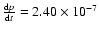 $\frac{{{\rm d}p}}{{\rm d}t}=2.40\times10^{-7}$