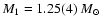 $M_{1}=1.25(4)~M_{\odot}$