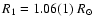 $R_{1}=1.06(1)~R_{\odot}$