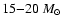 $15{-}20~M_{\odot}$