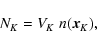 \begin{displaymath}N_K= V_K\ n(\vec x_K),
\end{displaymath}