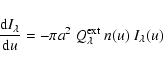 \begin{displaymath}\frac{{\rm d}I_\lambda}{{\rm d}u}=-\pi a^2\ Q_\lambda^{\rm ext}\ n(u)\ I_\lambda(u)
\end{displaymath}