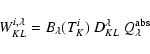 \begin{displaymath}W_{KL}^{i,\lambda} = B_\lambda(T_K^i)\ D_{KL}^\lambda\ Q_\lambda^{\rm abs}
\end{displaymath}