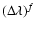 $(\Delta\lambda)^f$
