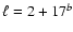 $ \ell=2+ 17^b$