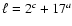 $ \ell=2^c+ 17^a$