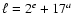 $ \ell=2^e+ 17^a$