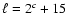 $ \ell=2^c+ 15$