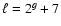 $ \ell=2^g+ 7$